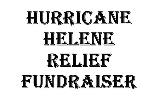 *ENDED* 2024 Hurricane Helene Relief Fundraiser